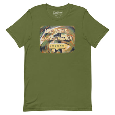 Leverage Is Social Currency Unisex Short Sleeve T-shirt | Olive